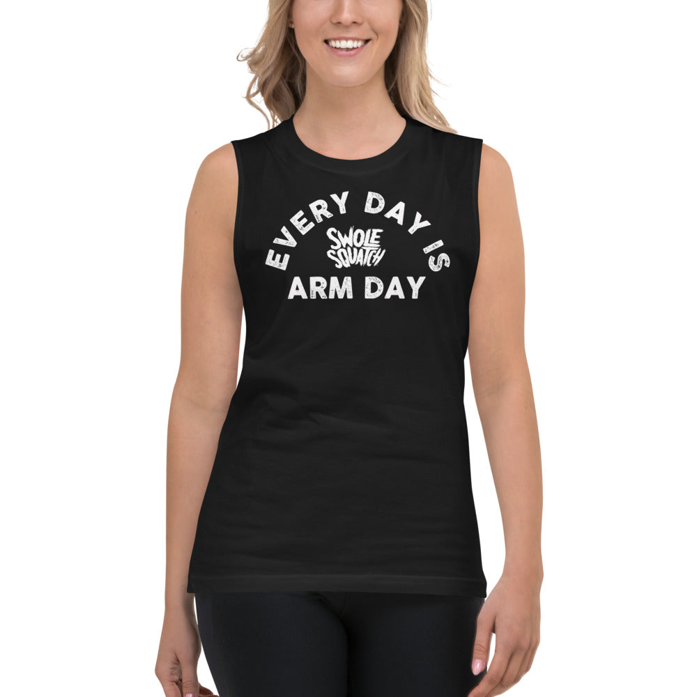 Every Day Is Arm Day Unisex Muscle Shirt