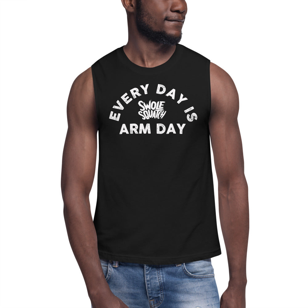 Every Day Is Arm Day Unisex Muscle Shirt