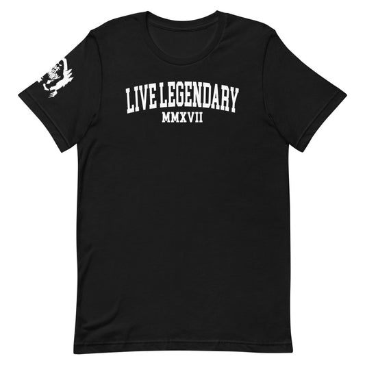 Live Legendary LTD ED unisex tee