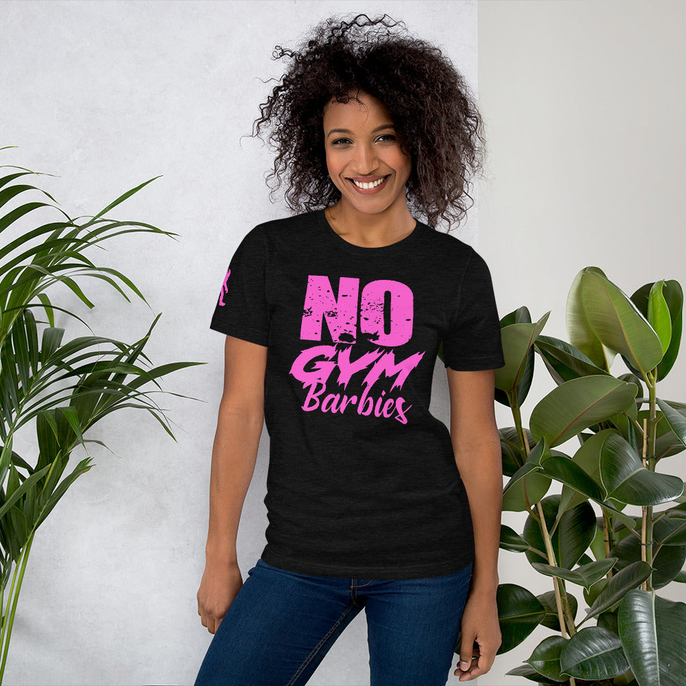 No Gym Barbies LTD ED T-Shirt