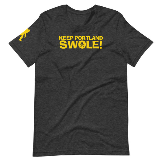 Keep Portland Swole Unisex T-Shirt