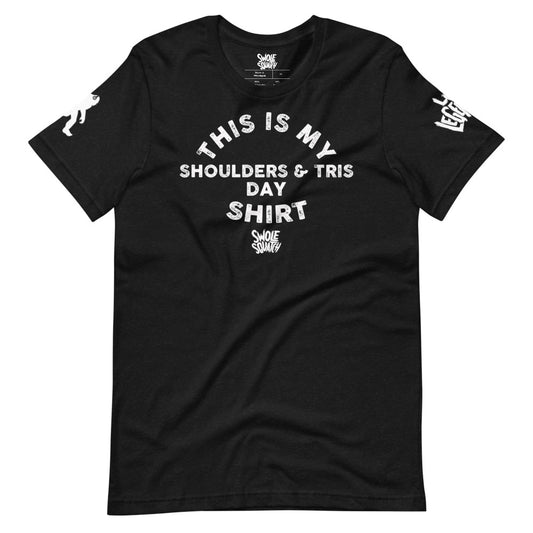 Shoulders & Tris Day Unisex T-Shirt